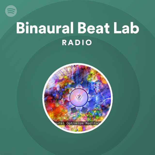 Binaural Beat Lab Radio - playlist Spotify Spotify