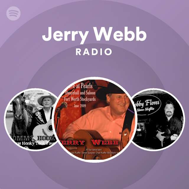 Jerry Webb Radio | Spotify Playlist