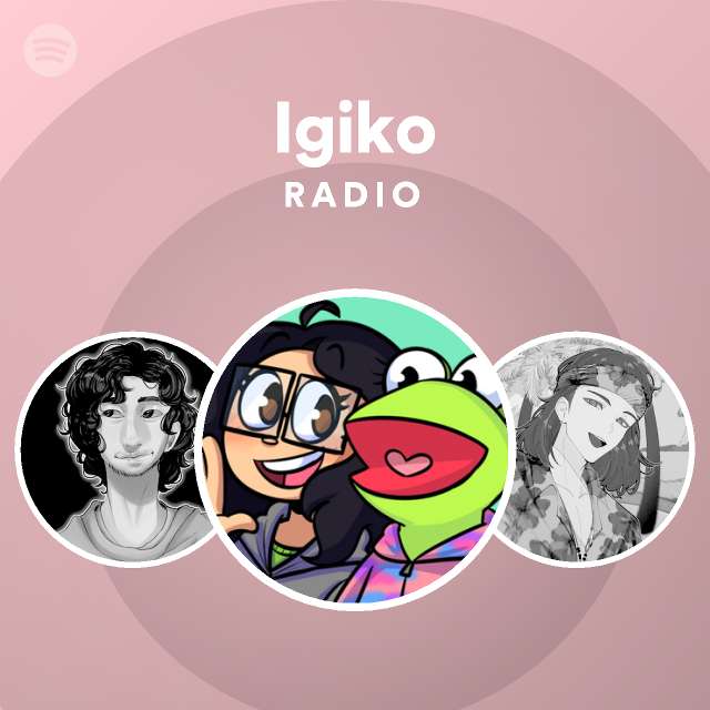 Igiko Radio Spotify Playlist