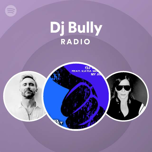 Dj Bully Radio Spotify Playlist