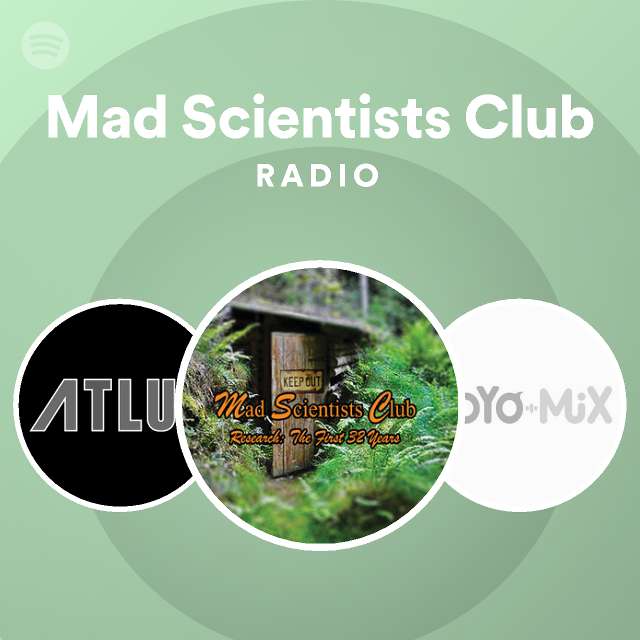 Mad Scientists Club Radio on Spotify