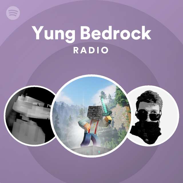 Yung Bedrock Radio | Spotify Playlist