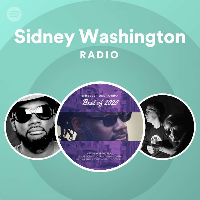 Sidney washington radio playlist by spotify spotify