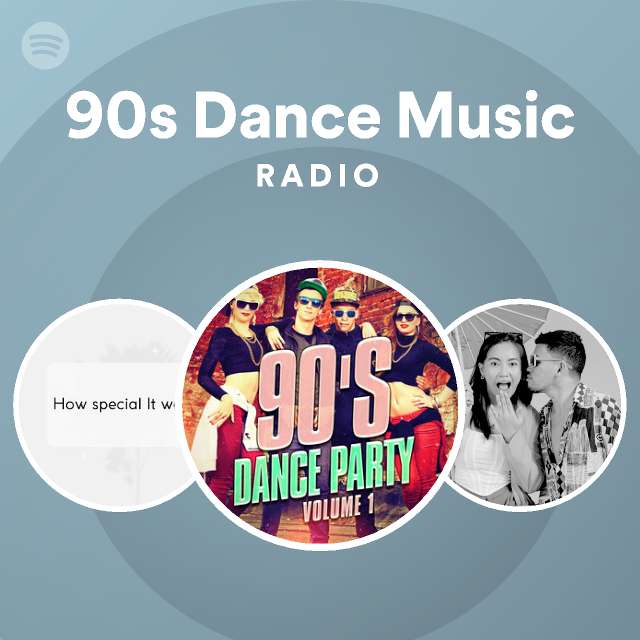 90s Dance Music Radio Playlist By Spotify Spotify