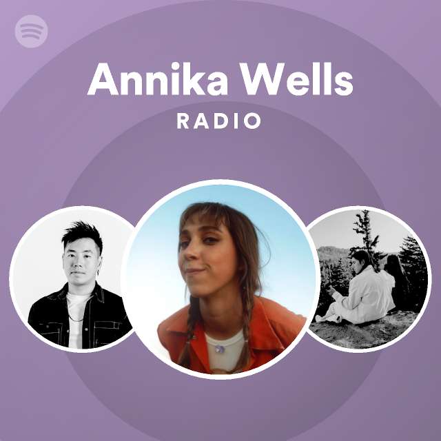 Annika Wells Spotify 