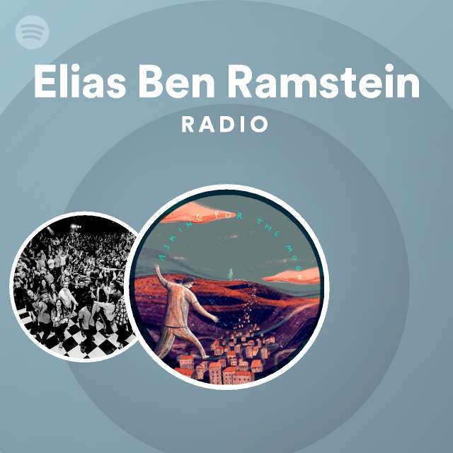 Elias Ben Ramstein Radio - playlist by Spotify | Spotify