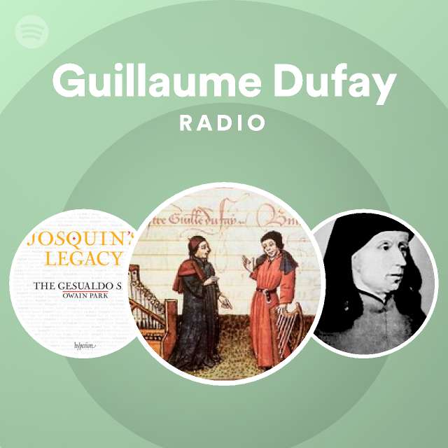 Guillaume Dufay Spotify