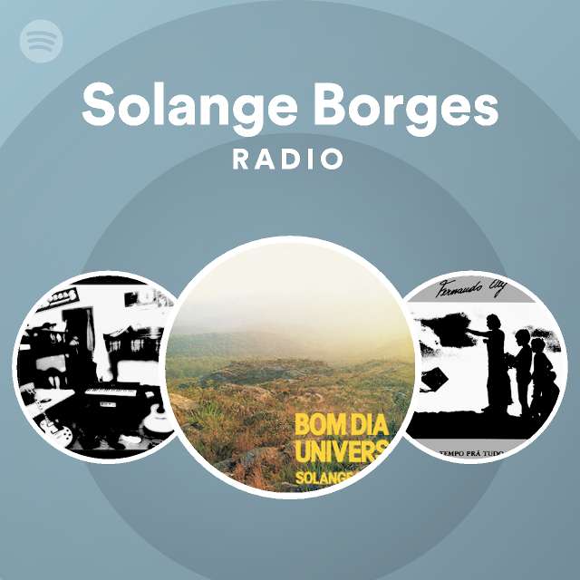 Solange Borges Radio on Spotify