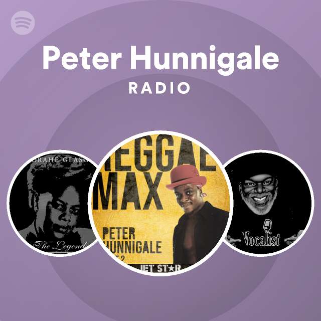 Peter Hunnigale Radio - playlist by Spotify | Spotify