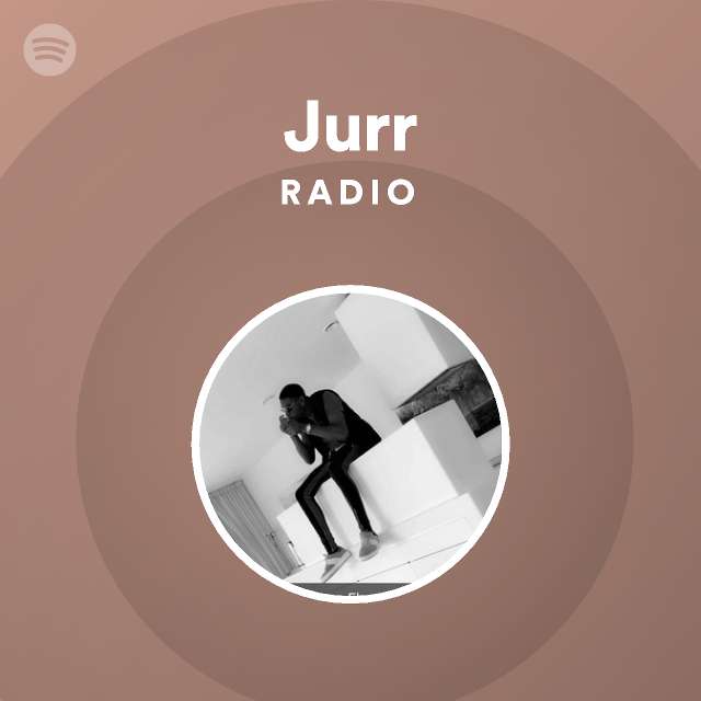 Jurr  Spotify