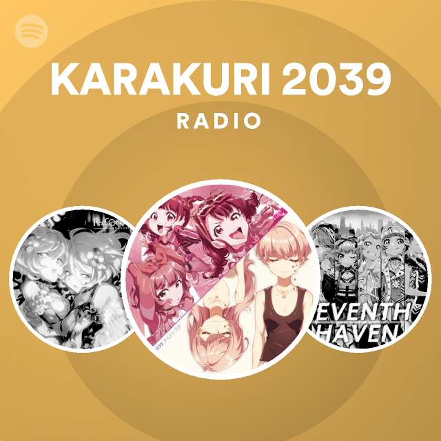 Karakuri 39 Radio Spotify Playlist