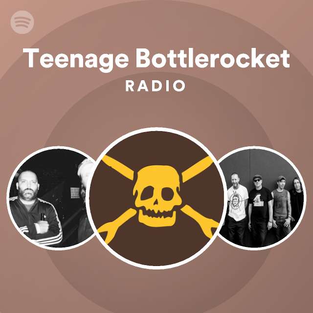 Teenage Bottlerocket Radio Spotify Playlist