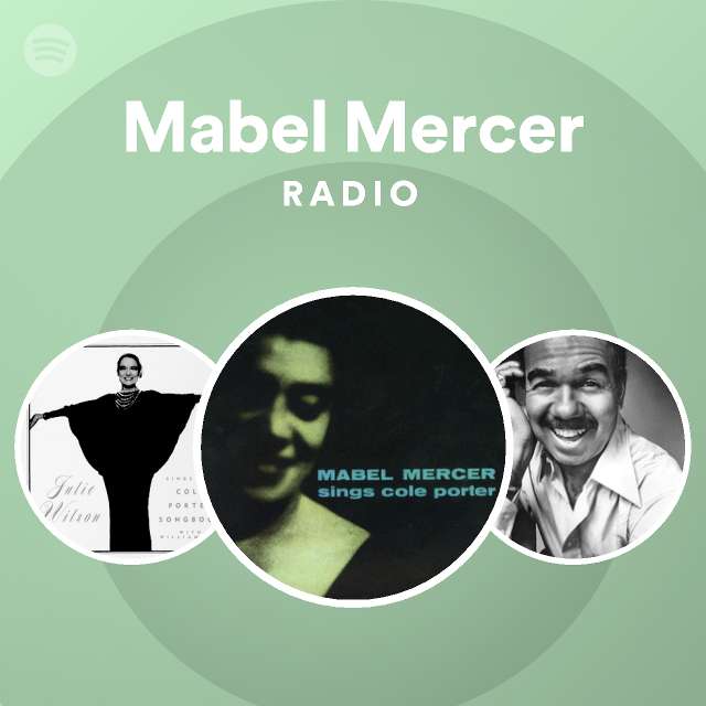 effektivitet Vend tilbage Irreplaceable Mabel Mercer Radio - playlist by Spotify | Spotify