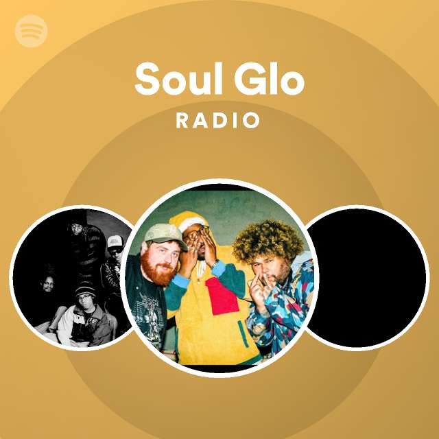 Soul Glo Spotify