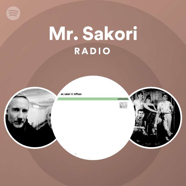 Mr Sakori Radio Spotify Playlist