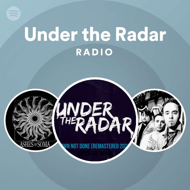 Under the Radar Radio - playlist by Spotify | Spotify