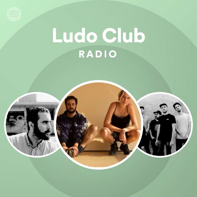 Ludo Club Radio - playlist by Spotify | Spotify