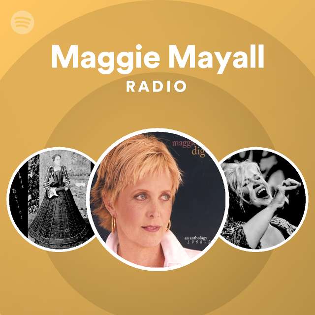 Maggie Mayall Radio | Spotify Playlist