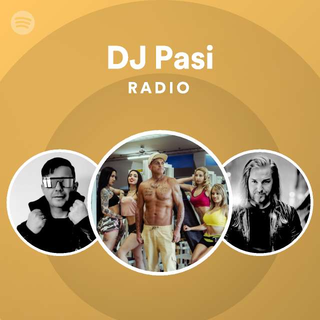 DJ Pasi Radio - playlist by Spotify | Spotify