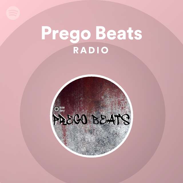 Prego Beats Radio - playlist by Spotify | Spotify