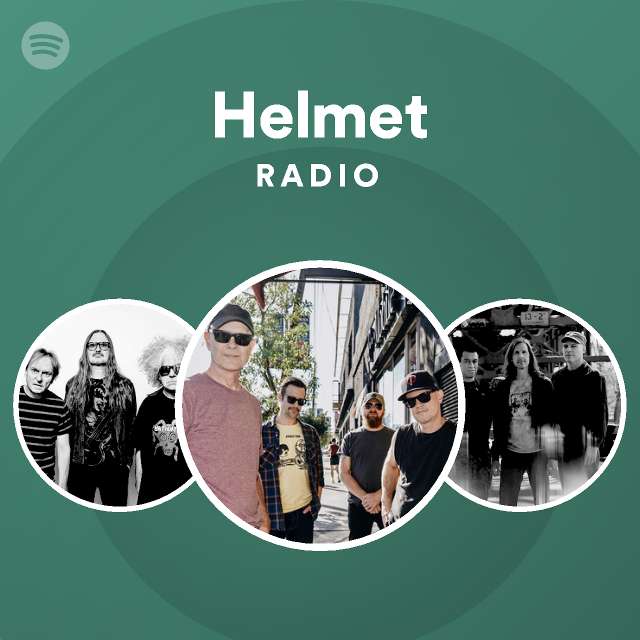 Helmet Songs, Albums and Playlists Spotify