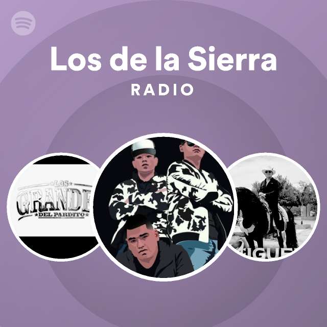 Los de la Sierra Radio - playlist by Spotify | Spotify