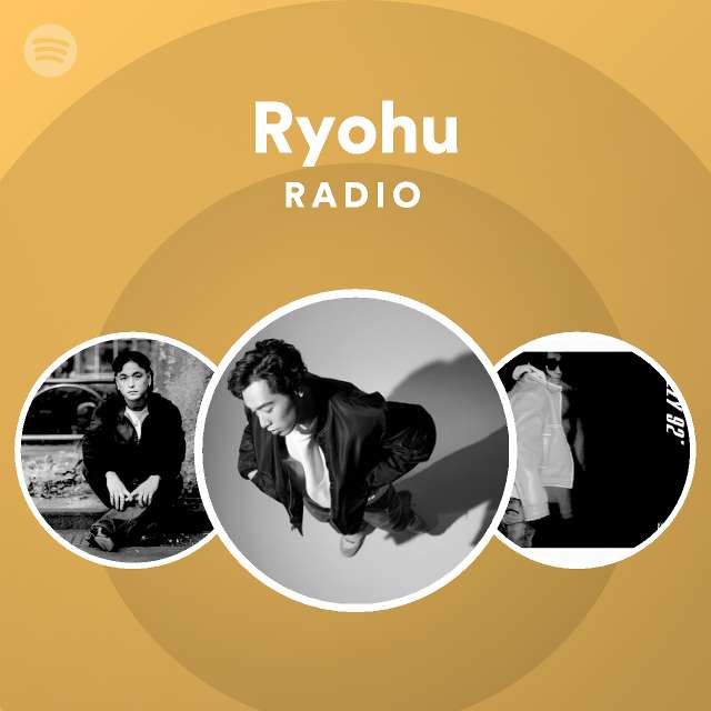 Ryohu Radio Spotify Playlist