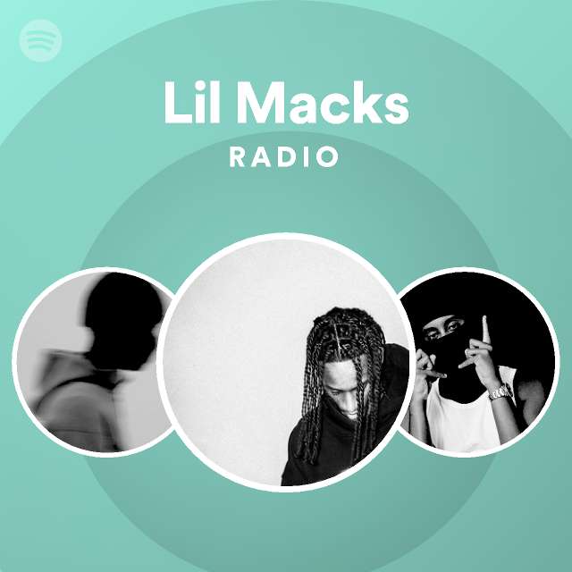 Lil Macks | Spotify