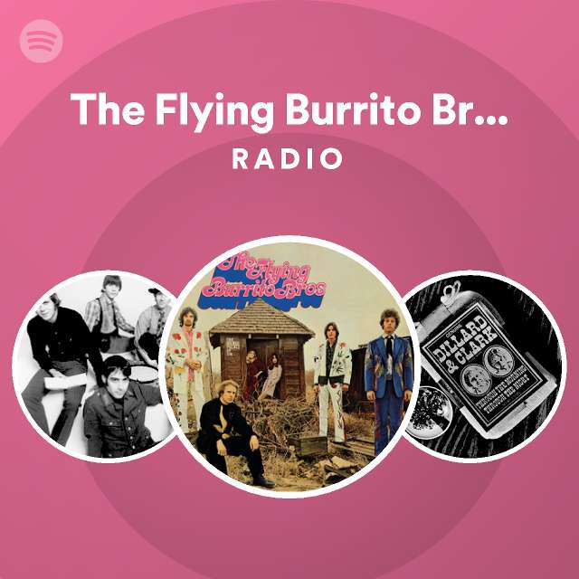 The Flying Burrito Brothers Radio playlist by Spotify Spotify