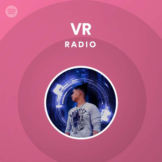 VR Radio - playlist by Spotify | Spotify