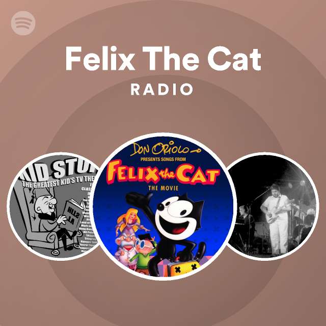 Felix The Cat Spotify