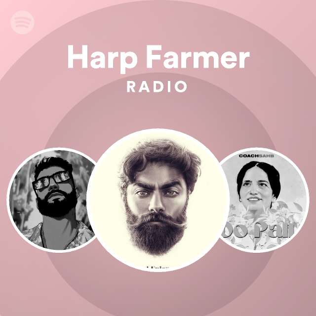 Harp Farmer Radio Spotify Playlist