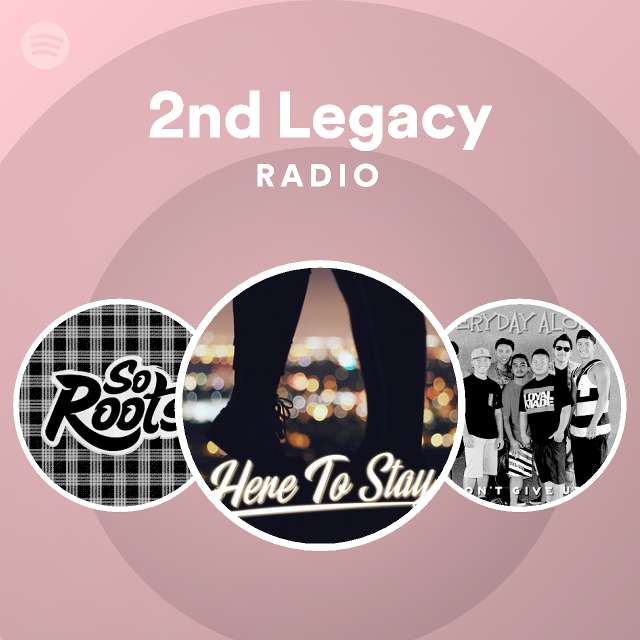 2nd Legacy Spotify