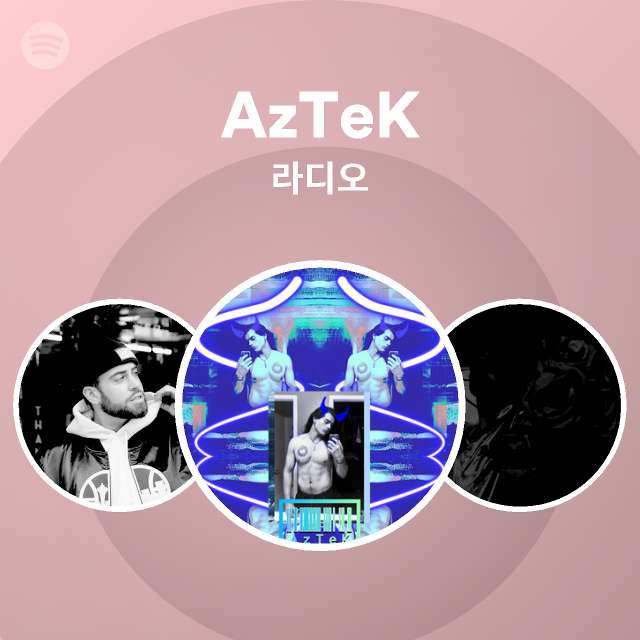 AzTeK | Spotify AzTeK