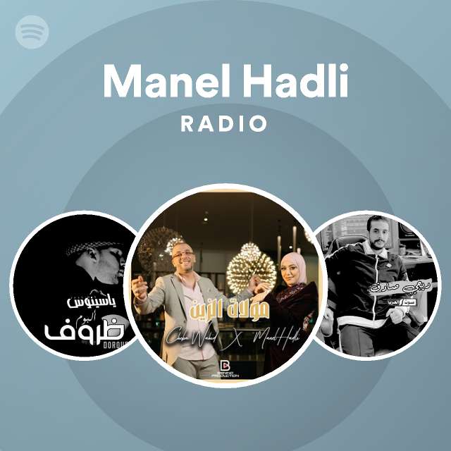 Manel Hadli Radio Spotify Playlist