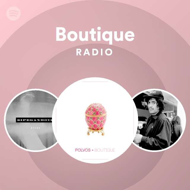 Boutique - playlist by | Spotify