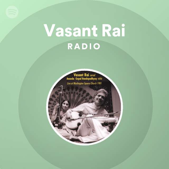 Vasant Rai | Spotify