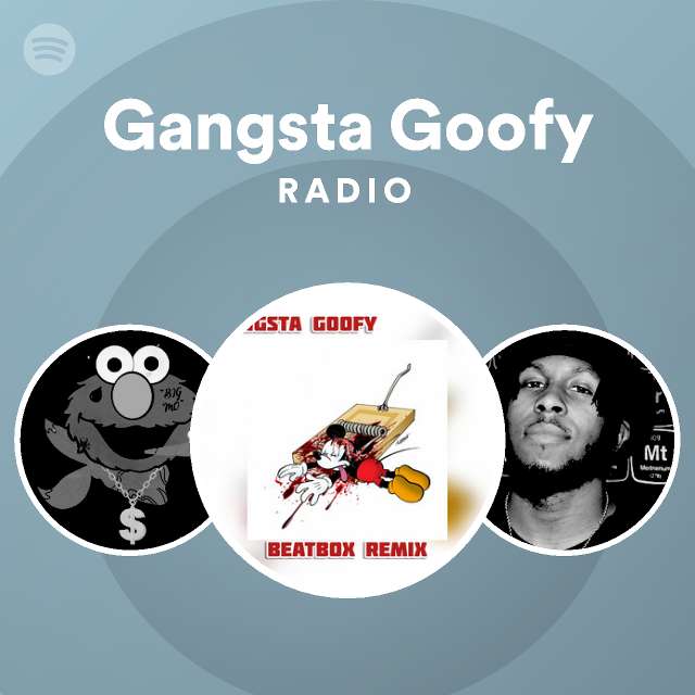 gangsta goofy