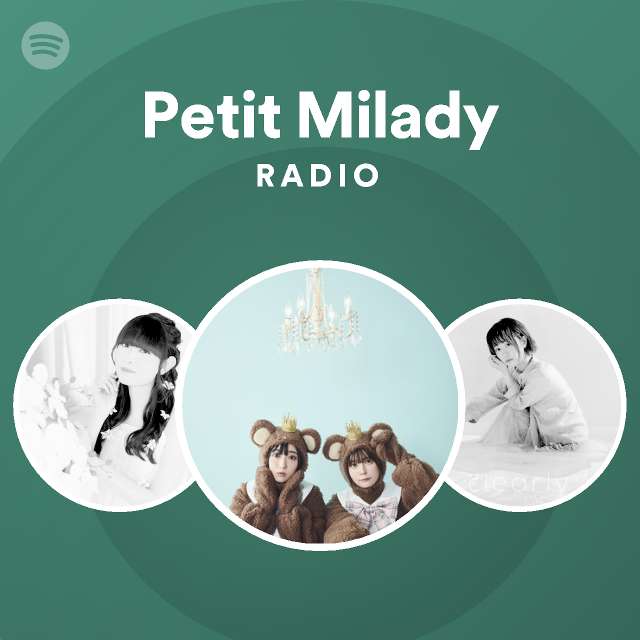 Petit Milady Spotify