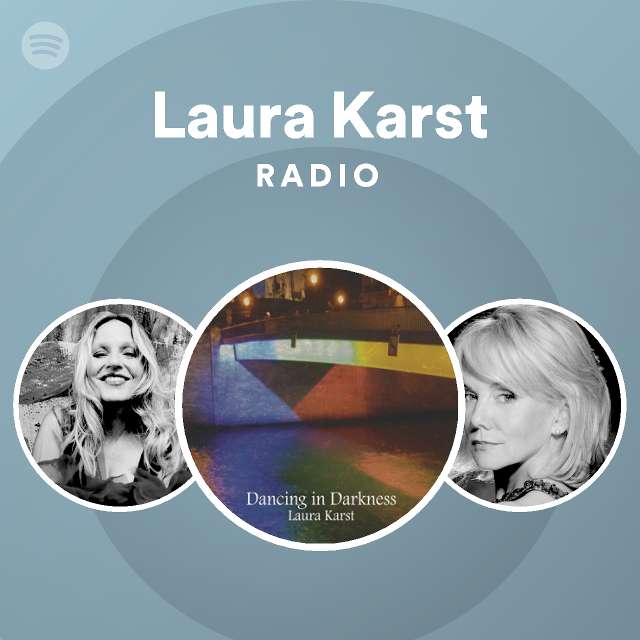 Laura Karst Radio Spotify Playlist