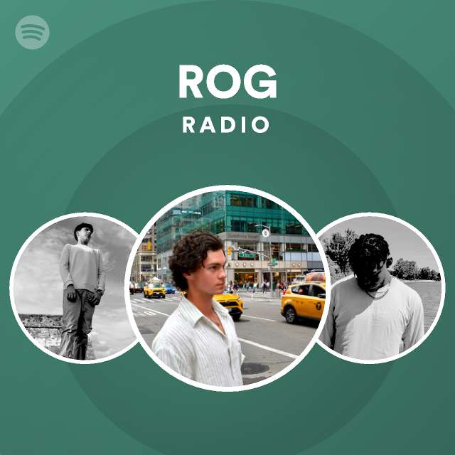 ROG Radio - playlist by Spotify | Spotify