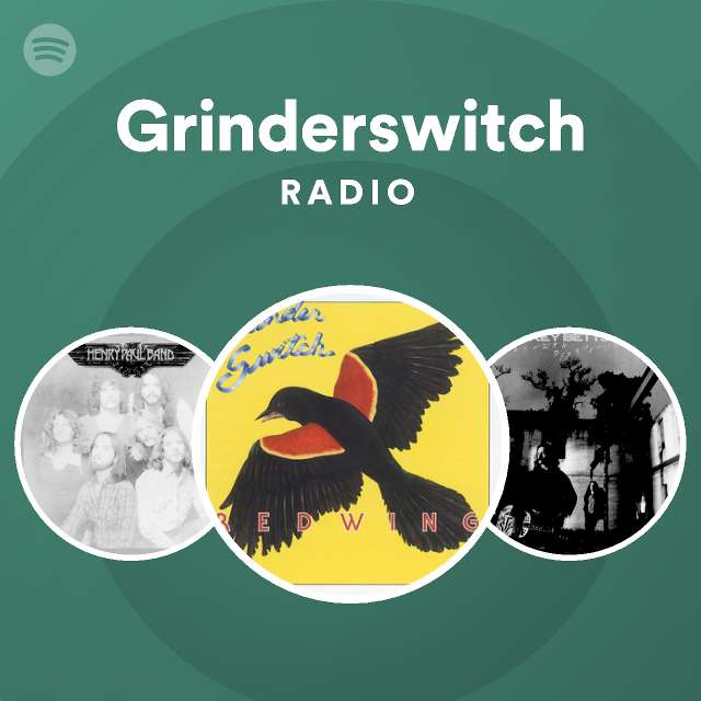 Grinderswitch Radio Spotify Playlist