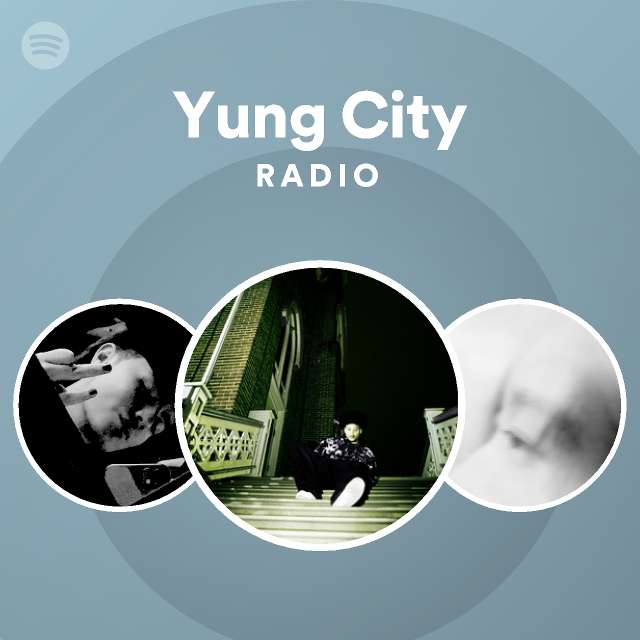 Yung City Spotify