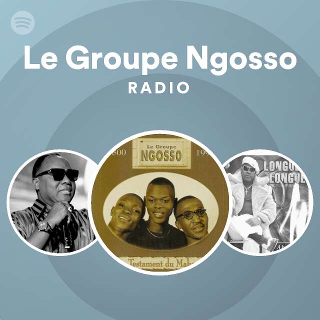 Le Groupe Ngosso Spotify