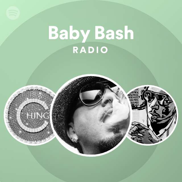 Baby Bash Radio Spotify Playlist