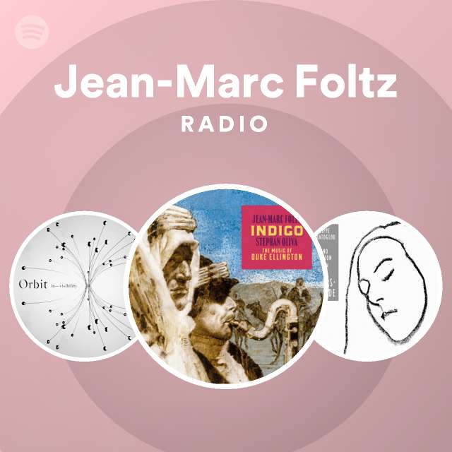 Jean-Marc Foltz: albums, songs, playlists