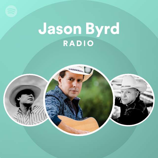 Jason Byrd Radio | Spotify Playlist