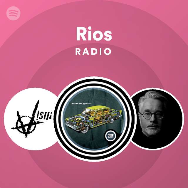 Rios Radio | Spotify Playlist