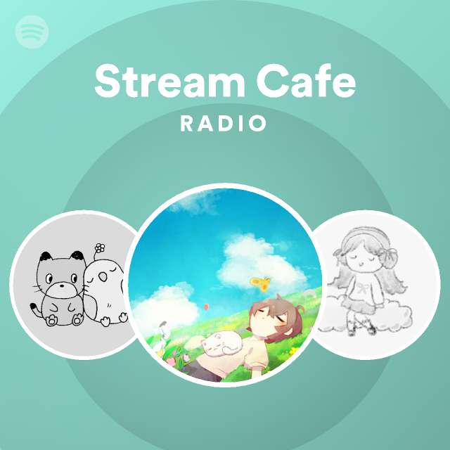 Stream Cafe Radio - playlist by Spotify | Spotify