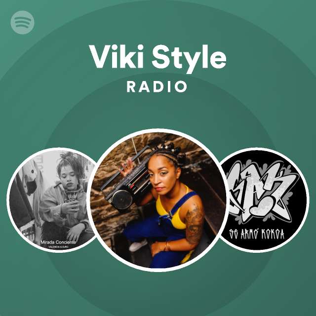 Viki Style Radio - playlist by Spotify | Spotify